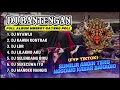 Download Lagu DJ BANTENGAN VIRAL FULL ALBUM MBEROT | NYAWIJI | Pilihan Paling Gayeng | MBEROT 2024