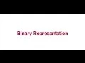 Unit 2 Binary Representation