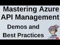 Mastering Azure API Management - Demos and Best practices