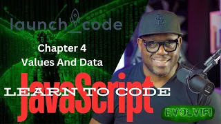 LaunchCode - JavaScript Chapter 4 Data and Variable intro