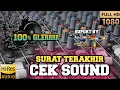 Lagu Surat Terakhir || Cek Sound Glerr || Dangdut Koplo Pallapa Jhandut