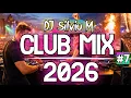 Lagu Music Mix 2026 #7 Party Club Dance 2026 | Best Remixes Of Popular Songs 2026 MEGAMIX (DJ Silviu M)