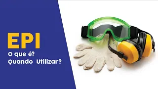 O que é EPI? - Veja o que é considerado Equipamento de Proteção Individual!