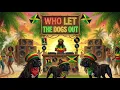 Who Let The Dogs Out Reggae Style (Baha Men)