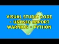 Visual Studio Code - Unused Import Warning
