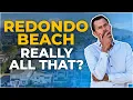 What Is It Like To Live In Redondo Beach CA