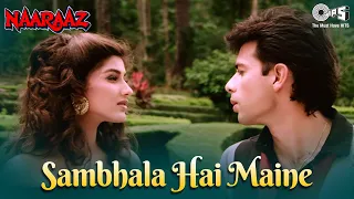 Download Sambhala Hai Maine | Kumar Sanu | Atul Agnihotri, Sonali Bendre | Naaraaz | 90s Romantic Song MP3