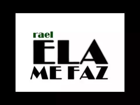 Download MP3 Rael - Ela me Faz (lyrics)