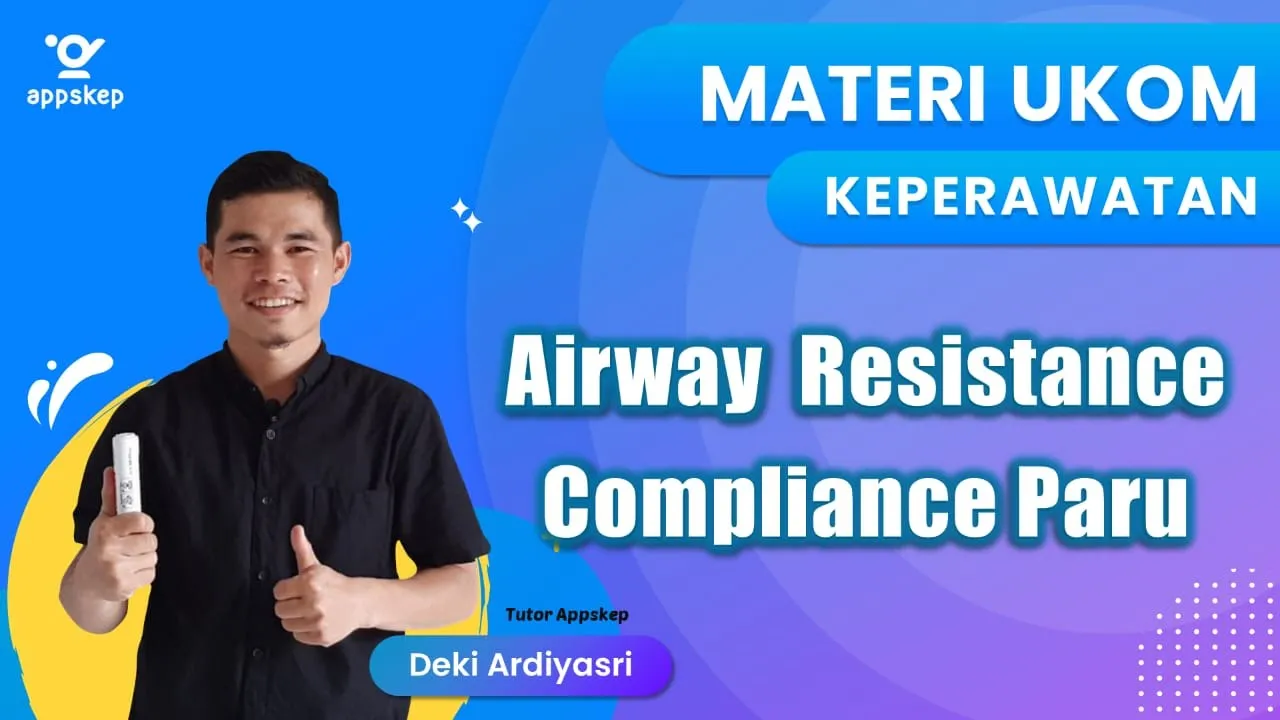 Airway Resistance dan Compliance Paru
