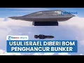 Download Lagu Israel Merasa Terancam dengan Nuklir Iran, Legislator AS Usul Tel Aviv Diberi Bom Penghancur Bunker
