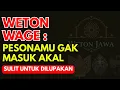 Lagu Mengapa Pemilik Weton Wage Sulit Dilupakan! Ini Rahasianya!