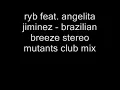 ryb feat. angelita jiminez - brazilian breeze stereo mutants