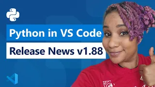 Python in VS Code - Release News v1 88