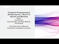Computer Programming 2 Prelim Weeks 5-6 Objects and Methods