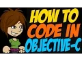 How to Code in Objective-C