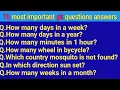 How many days in a week How many days in one year How many hours in 1 day Gk question answer