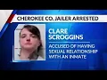 Cherokee County Jailer Arrested for Sexual Relationship with Inmate