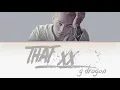 Download Lagu G-Dragon - That XX (그XX) Lyrics [Color Coded |Han|Rom|Eng]
