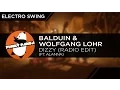 Download Lagu Electro Swing | Balduin \u0026 Wolfgang Lohr feat. Alanna - Dizzy (Radio Edit)