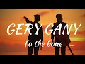 Download Lagu TO THE BONE || GERY GANY X FACTOR
