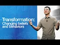 Transformation Changing Beliefs and Behaviors - Steve Bang Lee Mariners Church