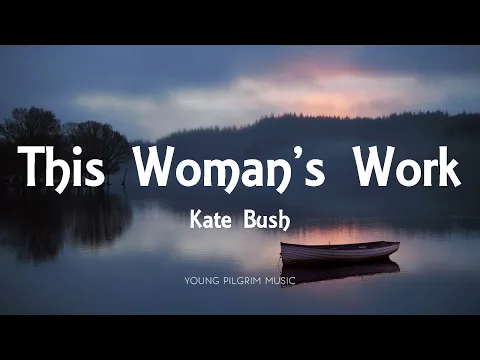 Download MP3 Kate Bush - This Woman's Work (Lyrics)