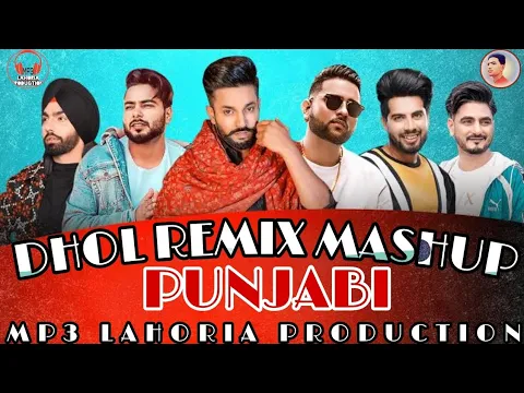 Download MP3 Nonstop Punjabi Dhol Remix Mashup | Dhol Remix Mashup | MP3 Lahoria Production #dholmix Mashup 2022