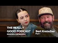 Bert Kreischer You have little sister feet The Really Good Podcast