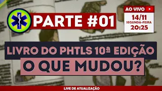 ATUALIZAÇÃO PHTLS 10ª EDIÇÃO | O QUE MUDOU?