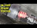 In-Line Ignition Spark Tester