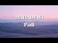 Lagu Mahadewi - Padi (Lirik)#liriklagu #music #mahadewi #sobatpadi #padiband 