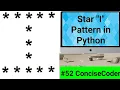 Star I Alphabet Pattern in Python - ConciseCoder Beginners