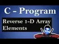 Copy of Array Elements in Reverse Order in C Programming