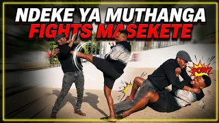 ndeke ya muthanga fights masekete