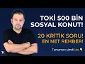 Lagu TOKİ 500 Bin Konut: En Çok Merak Edilen 20 Soru!