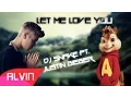 Let Me Love You - DJ Snake ft - Justin Bieber - Alvin y Las Ardillas | Zed  Alvin