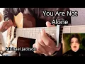 Download Lagu You Are Not Alone - Michael Jackson (Fingerstyle Guitar Cover)