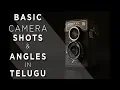 Basic Camera Shots Angles Telugu Tutorial What The Filmmaking