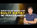 Download Lagu Rajin Ibadah Tapi Hidup Tetap Pas-Pasan? inilah Kunci meraih Kekayaan