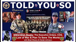 PRES TRUMP TOLD YOU SO DEREK JOHNSON BRAD WOZNY ON NCSWIC MILITARY TRIBUNALS MORE