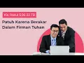 Download Lagu PATUH KARENA BERAKAR DALAM FIRMAN TUHAN - Daily Scripture Reading 24 November 2022