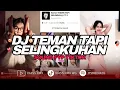 Lagu DJ TEMAN TAPI SELINGKUHAN SOUND FYP TIKTOK (BOOTLEG) | DIASS WG