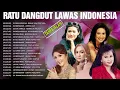 Download Lagu Ratu Dangdut Lawas Indonesia Original. Mega Mustika, Mirnawati, Evie Tamala, Rana Rani | TANPA IKLAN