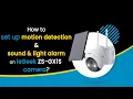 Motion Detection Setup and Sound Light Alarm Activation on ieGeek ZS-GX1S security camera 2023
