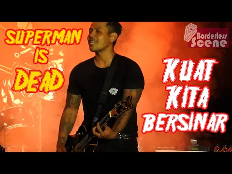 Download MP3 SUPERMAN IS DEAD - Kuat Kita Bersinar // Live @ JLive Festival Bandung 2019