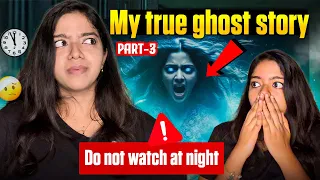 Part-3👻 My true GHOST EXPERIENCE🤯 | Nejama pei errukaaa😰 | #missmiracle