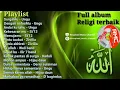 Full Album Religi Terbaik Ungu St 12 wali band Zivilia Hijau daun Dadali dbagindas