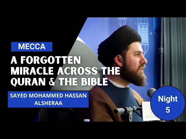 ⁣A Forgotten Miracle Across The Quran & The Bible - Sayed Mohammed Hassan Alsheraa