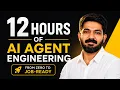 12 Hours of AI Agents From Zero to Job-Ready AI Agent Engineer recorded