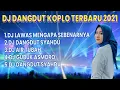Download Lagu MENGAPA OH MENGAPA -KOES PLUS | DJ DANGDUT KOPLO TERBARU 2021